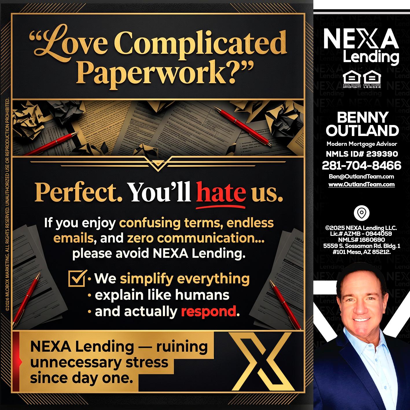 YOU WILL HATE US! - Benny Outland -Modern Mortgage Advisor