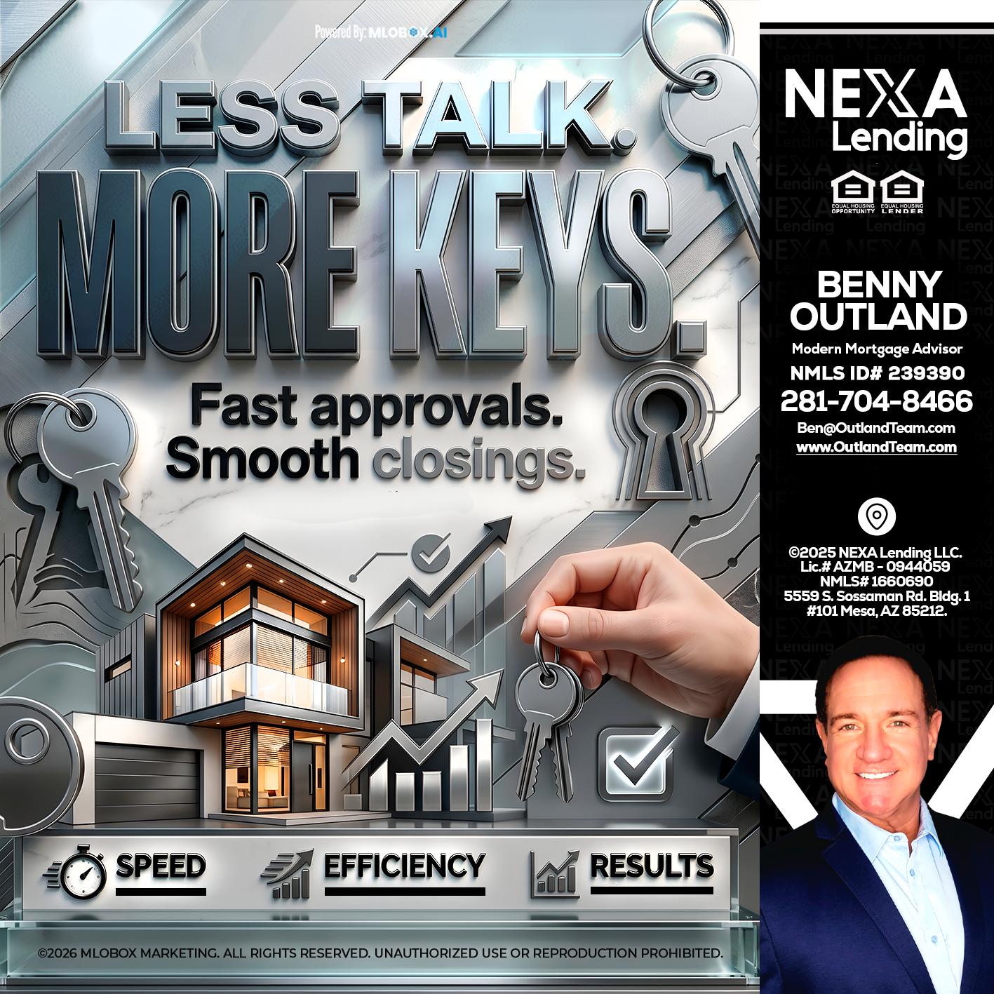 LESS TALK, MORE KEYS! - Benny Outland -Modern Mortgage Advisor