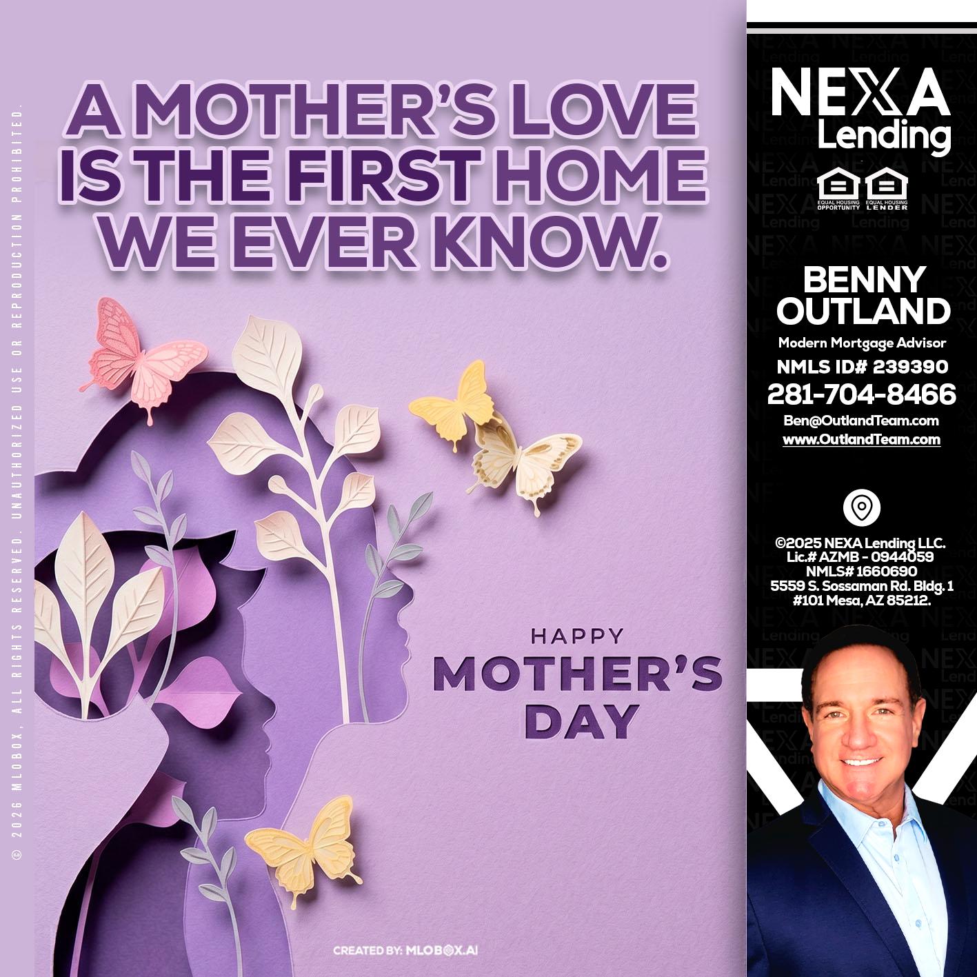 MOTHERS DAY - Benny Outland -Modern Mortgage Advisor