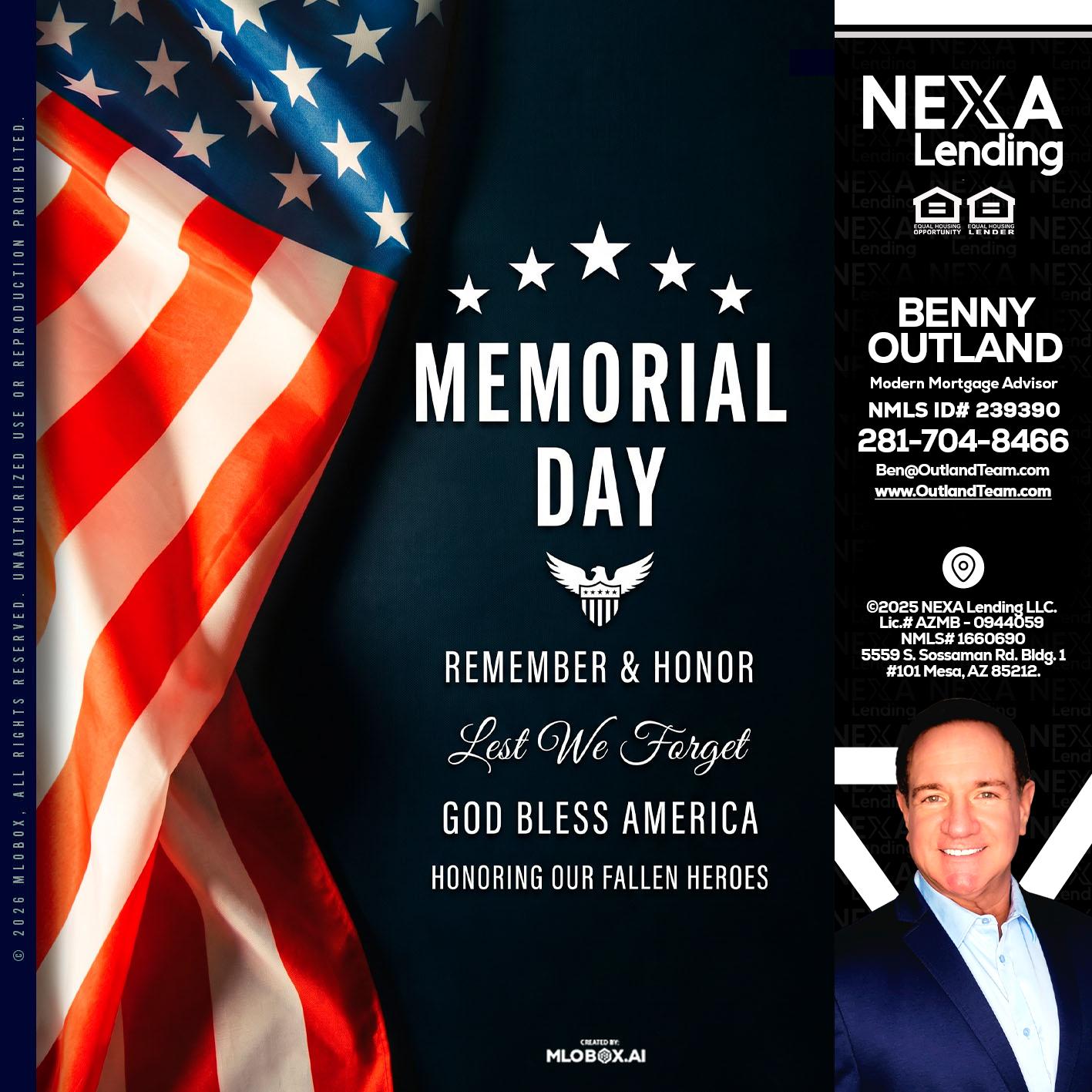 MEMORIAL DAY - Benny Outland -Modern Mortgage Advisor