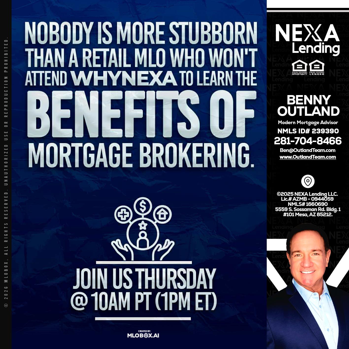 NOBODY IS MORE - Benny Outland -Modern Mortgage Advisor