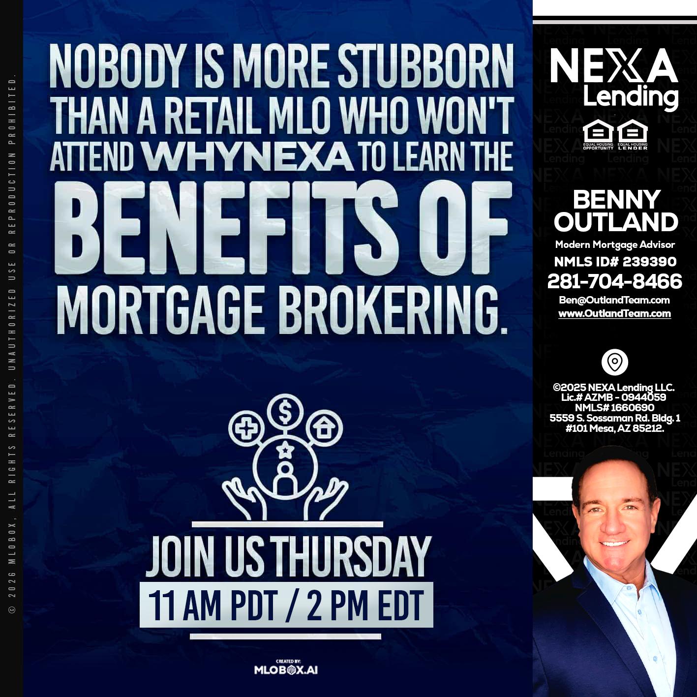 WHY NEXA - Benny Outland -Modern Mortgage Advisor