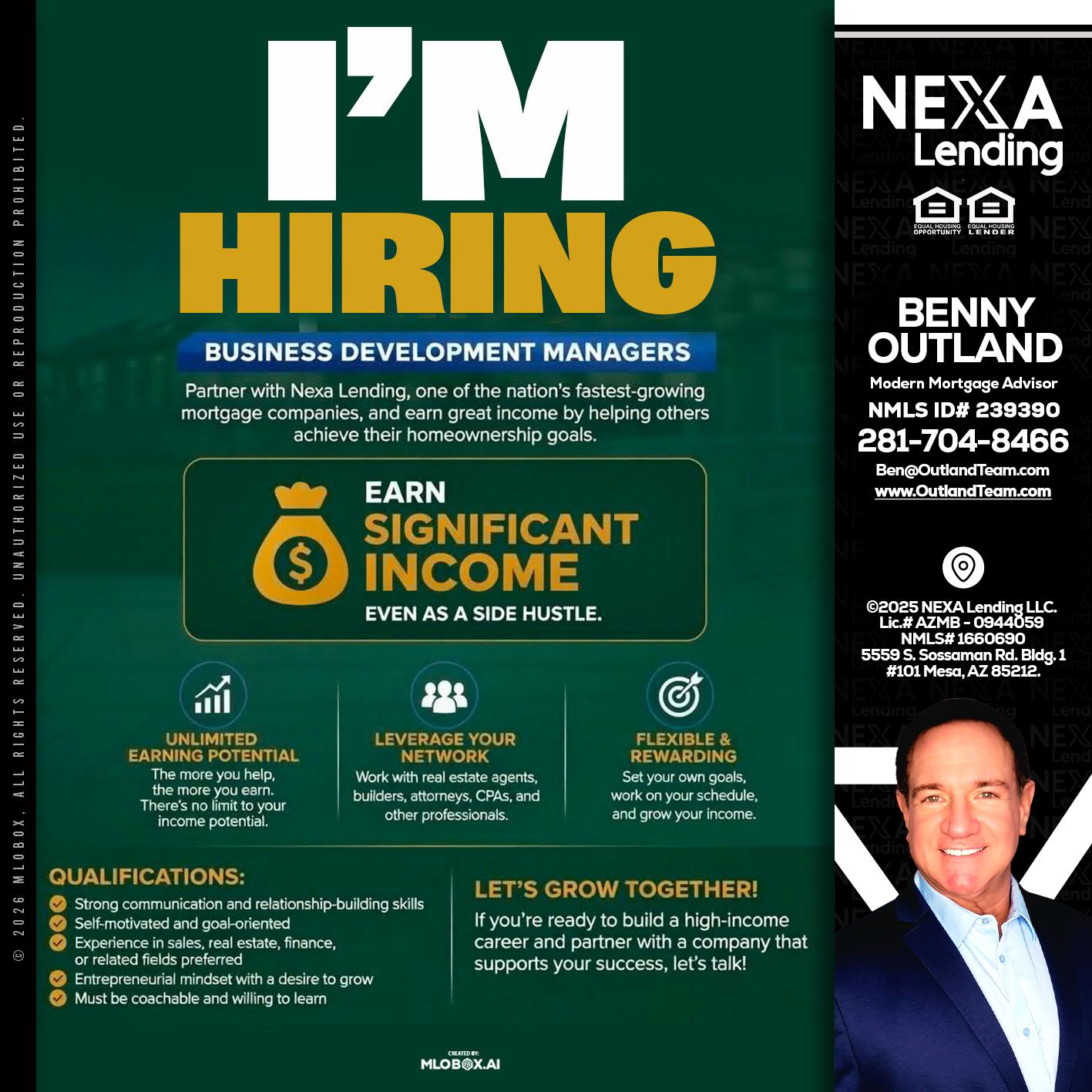 IM HIRING - Benny Outland -Modern Mortgage Advisor