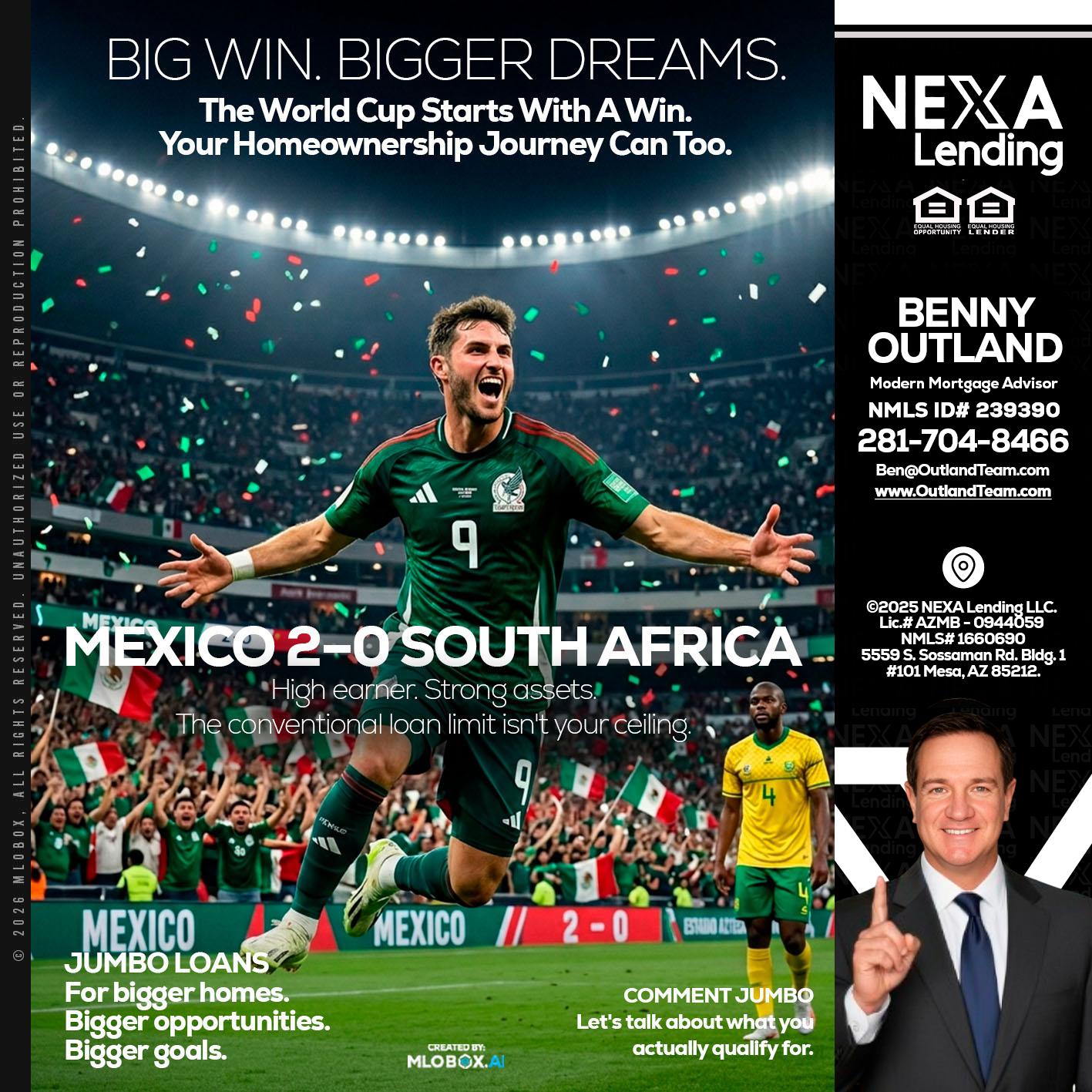 MEXICO 2-0 SOUTH AFRICA - Benny Outland -Modern Mortgage Advisor