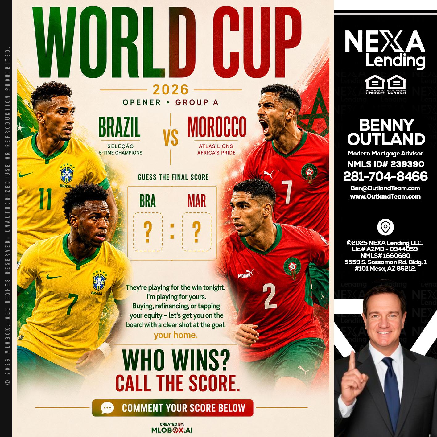 WORLD CUP - Benny Outland -Modern Mortgage Advisor