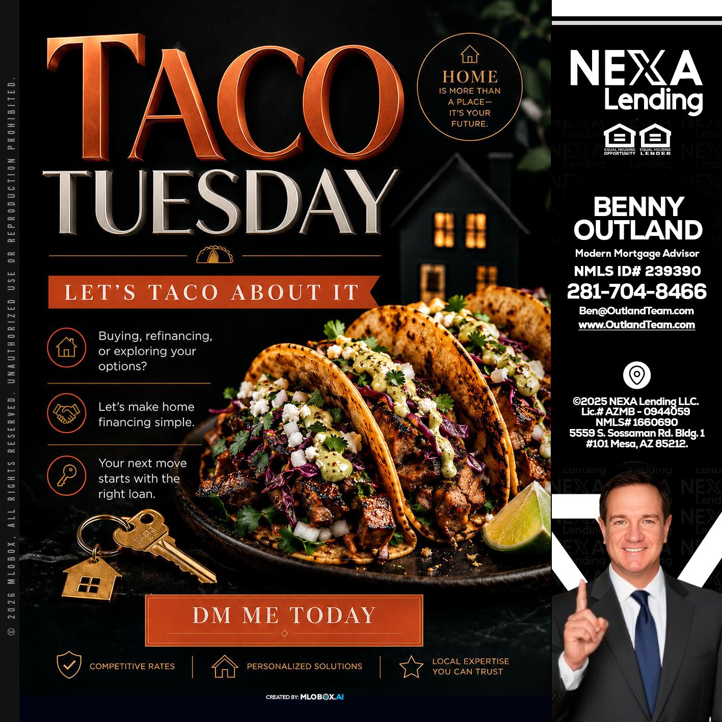 TACO TUESDAY - Benny Outland -Modern Mortgage Advisor