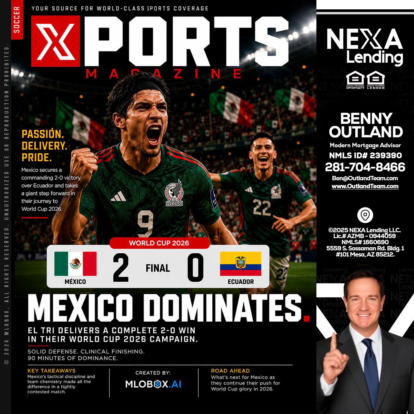 XPORTS MEX 2-0 ECUADOR - Benny Outland -Modern Mortgage Advisor