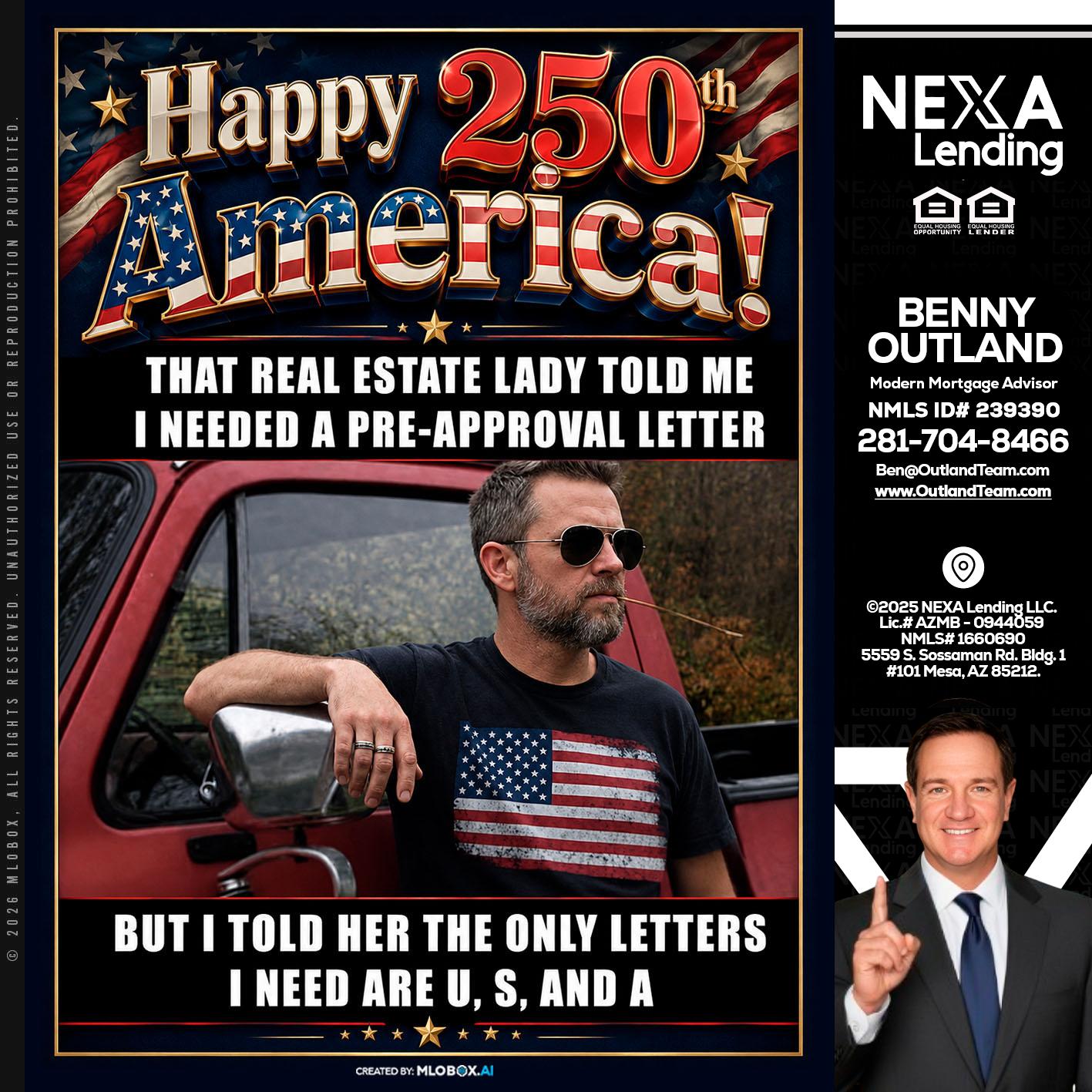 HAPPY 250 TH - Benny Outland -Modern Mortgage Advisor