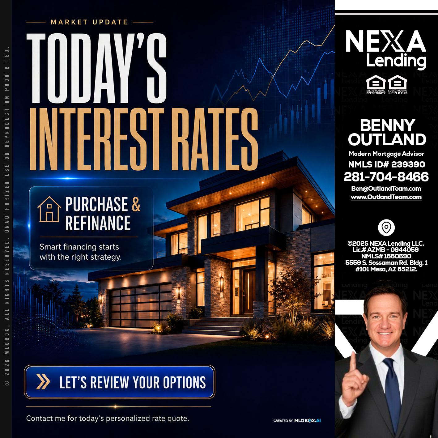 TODAYS RATES - Benny Outland -Modern Mortgage Advisor