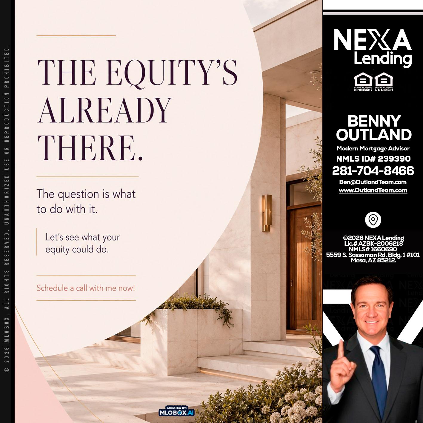 THE EQUITY'S - Benny Outland -Modern Mortgage Advisor