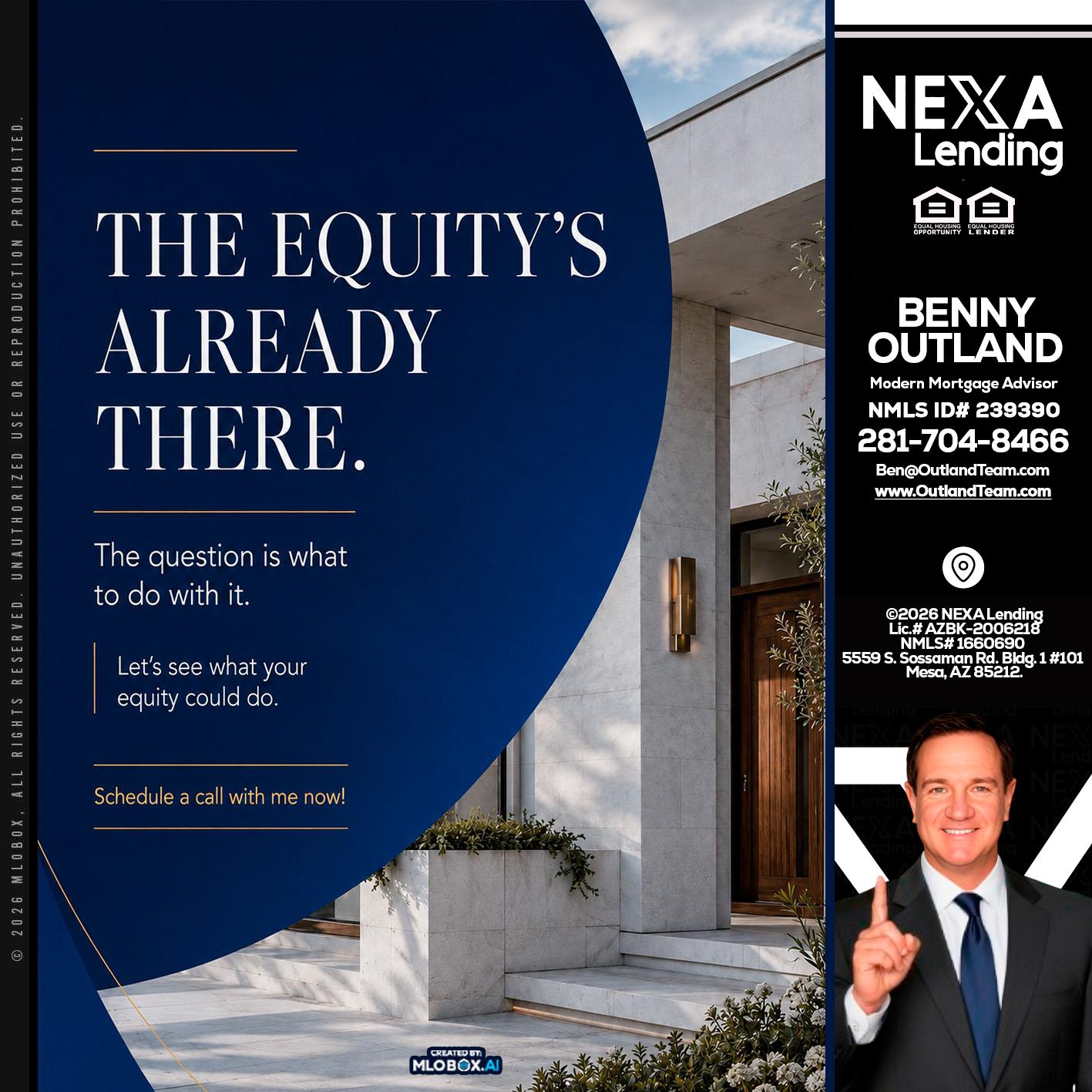the equity's - Benny Outland -Modern Mortgage Advisor