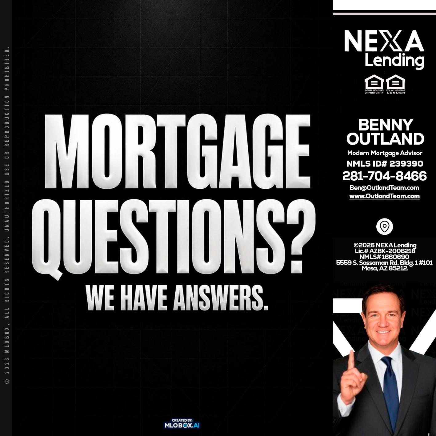MORTGAGE QUESTION? - Benny Outland -Modern Mortgage Advisor