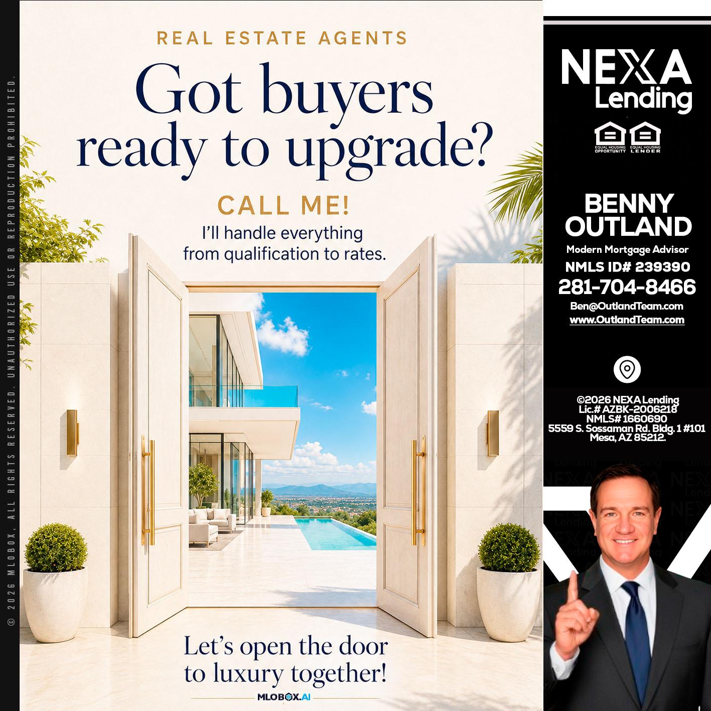 got buyers? - Benny Outland -Modern Mortgage Advisor
