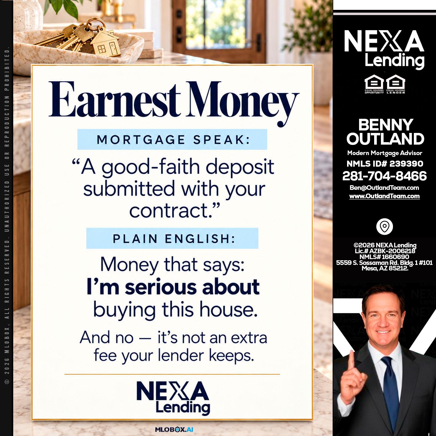 EARNEST MONEY - Benny Outland -Modern Mortgage Advisor